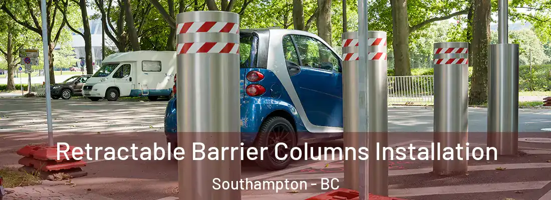  Retractable Barrier Columns Installation Southampton - BC