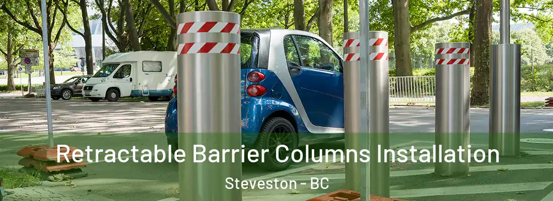  Retractable Barrier Columns Installation Steveston - BC