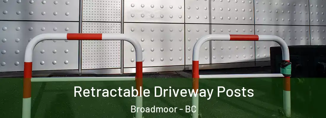  Retractable Driveway Posts Broadmoor - BC
