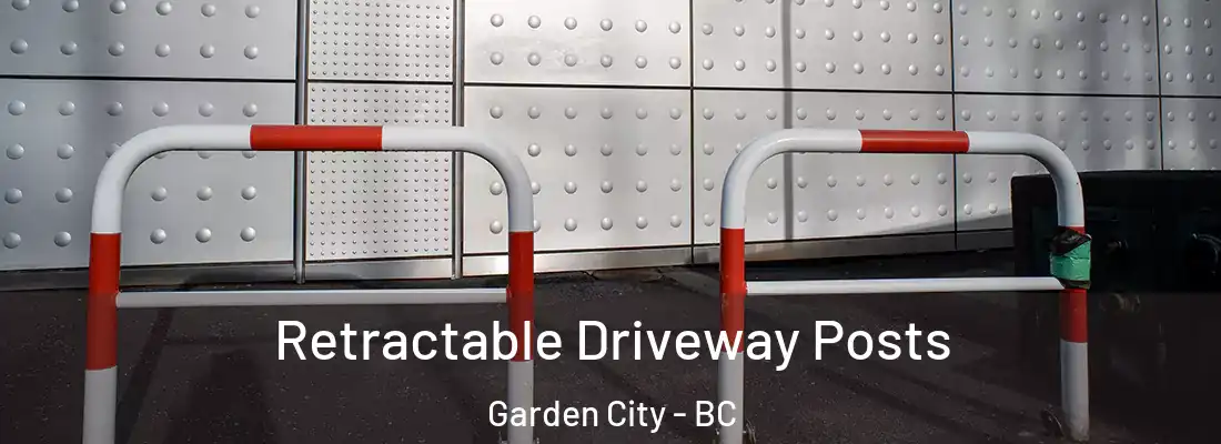  Retractable Driveway Posts Garden City - BC