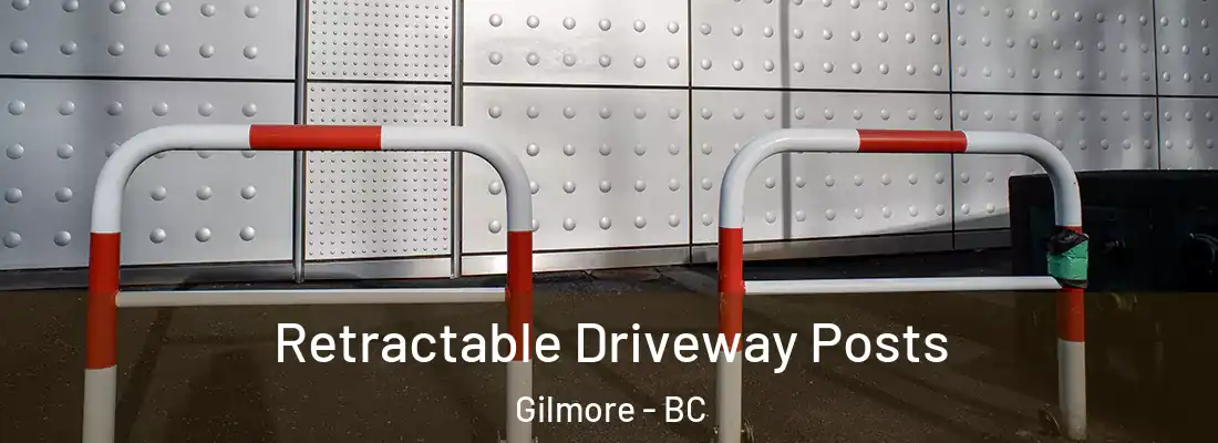  Retractable Driveway Posts Gilmore - BC