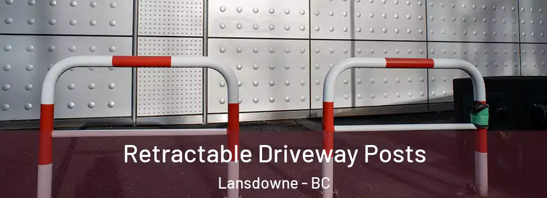  Retractable Driveway Posts Lansdowne - BC