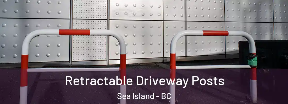  Retractable Driveway Posts Sea Island - BC