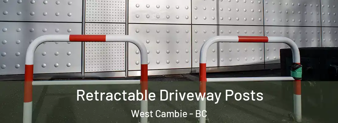  Retractable Driveway Posts West Cambie - BC