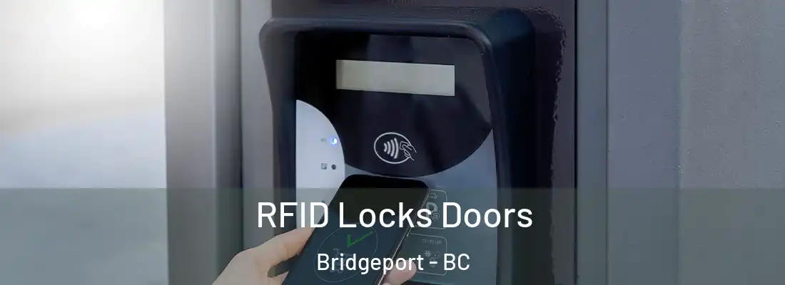  RFID Locks Doors Bridgeport - BC