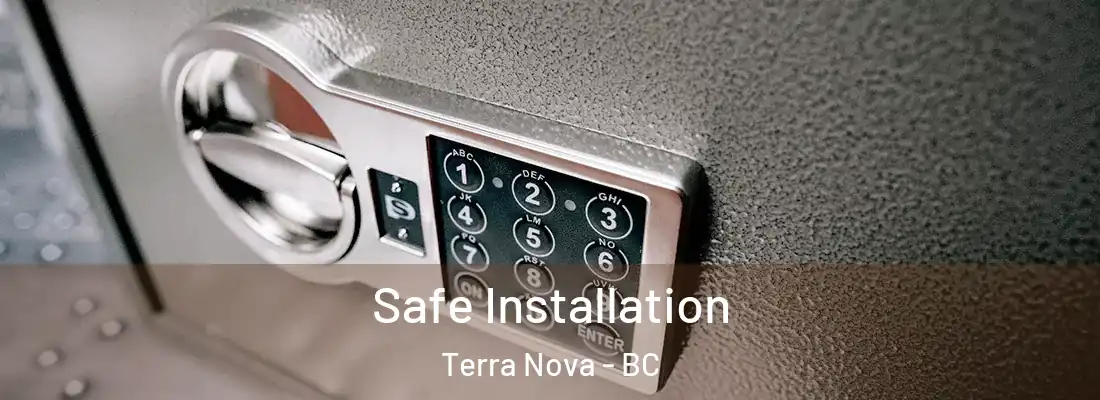  Safe Installation Terra Nova - BC