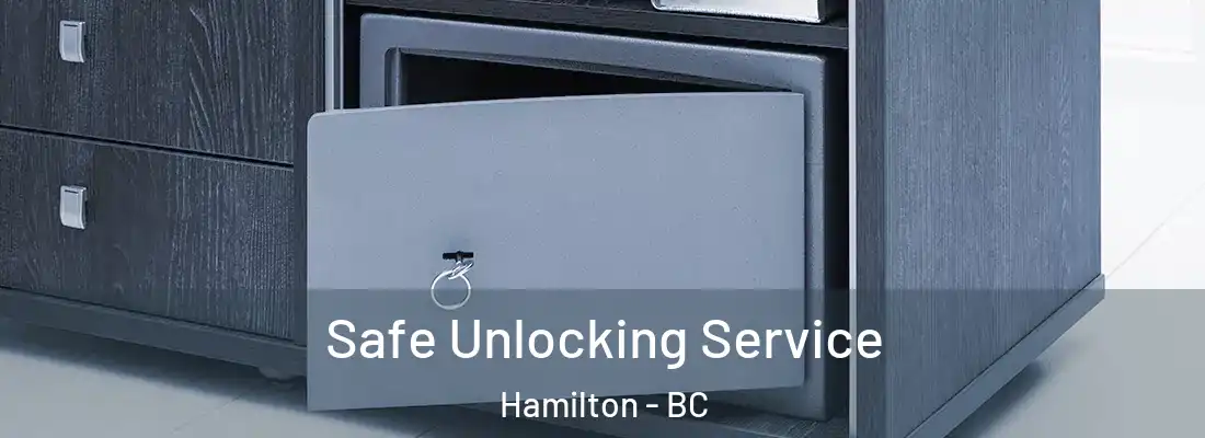  Safe Unlocking Service Hamilton - BC