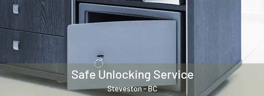  Safe Unlocking Service Steveston - BC