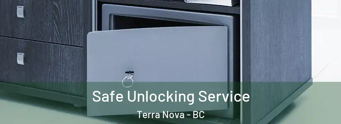  Safe Unlocking Service Terra Nova - BC