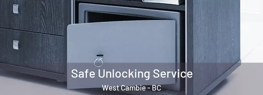  Safe Unlocking Service West Cambie - BC