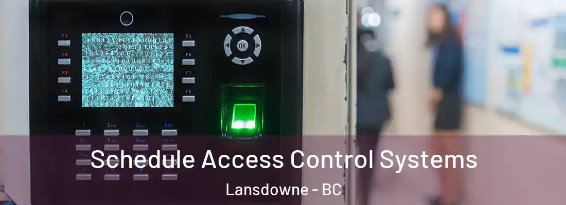 Schedule Access Control Systems Lansdowne - BC