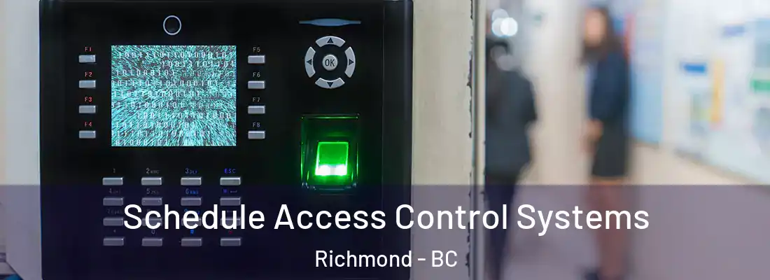  Schedule Access Control Systems Richmond - BC