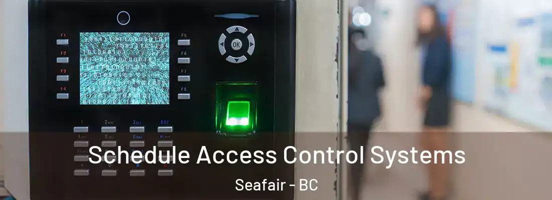  Schedule Access Control Systems Seafair - BC
