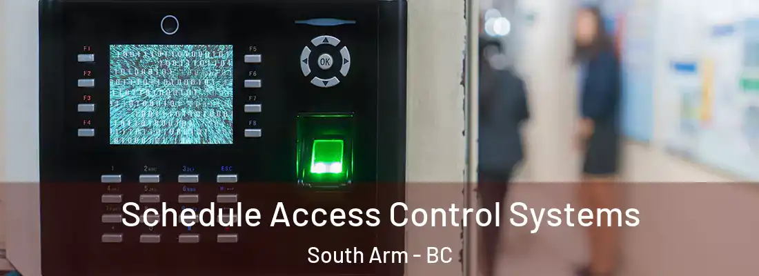  Schedule Access Control Systems South Arm - BC