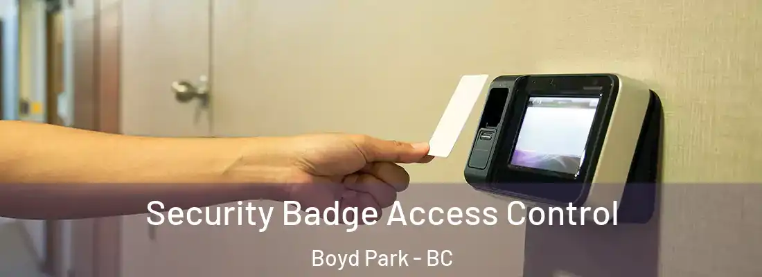  Security Badge Access Control Boyd Park - BC