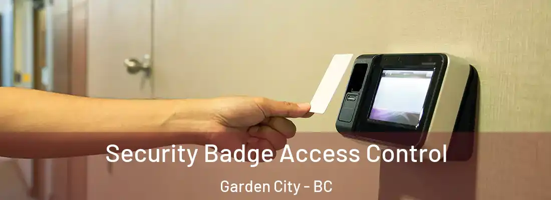  Security Badge Access Control Garden City - BC