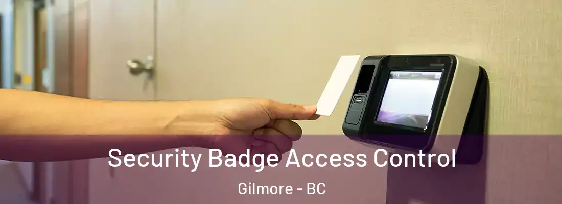  Security Badge Access Control Gilmore - BC