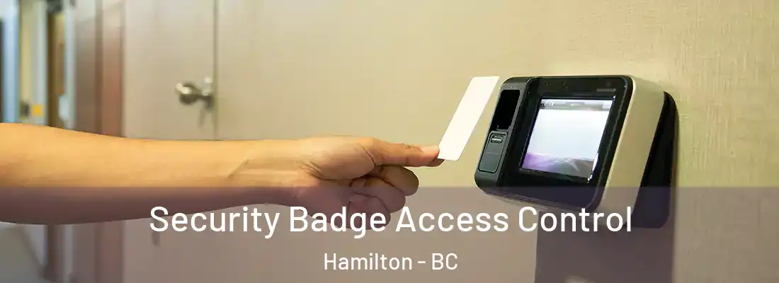  Security Badge Access Control Hamilton - BC