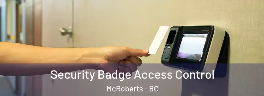  Security Badge Access Control McRoberts - BC