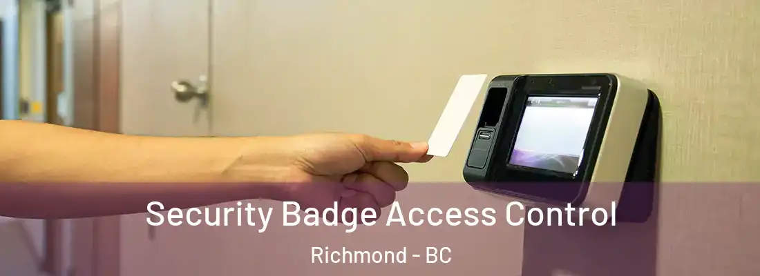  Security Badge Access Control Richmond - BC