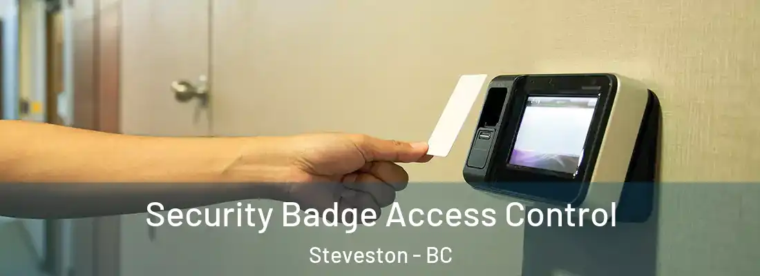  Security Badge Access Control Steveston - BC