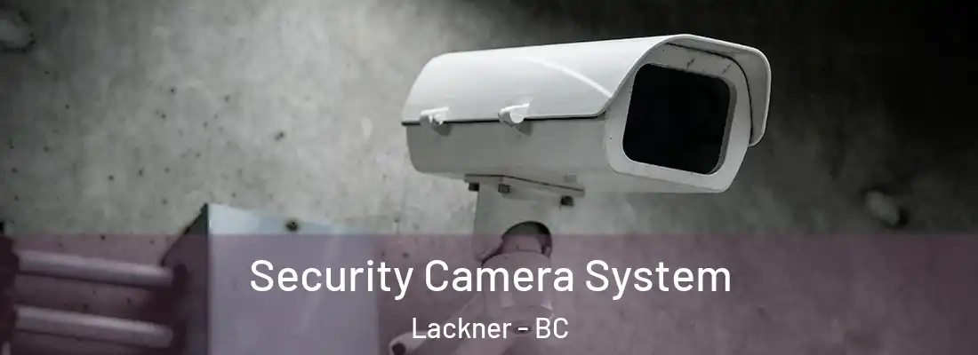  Security Camera System Lackner - BC