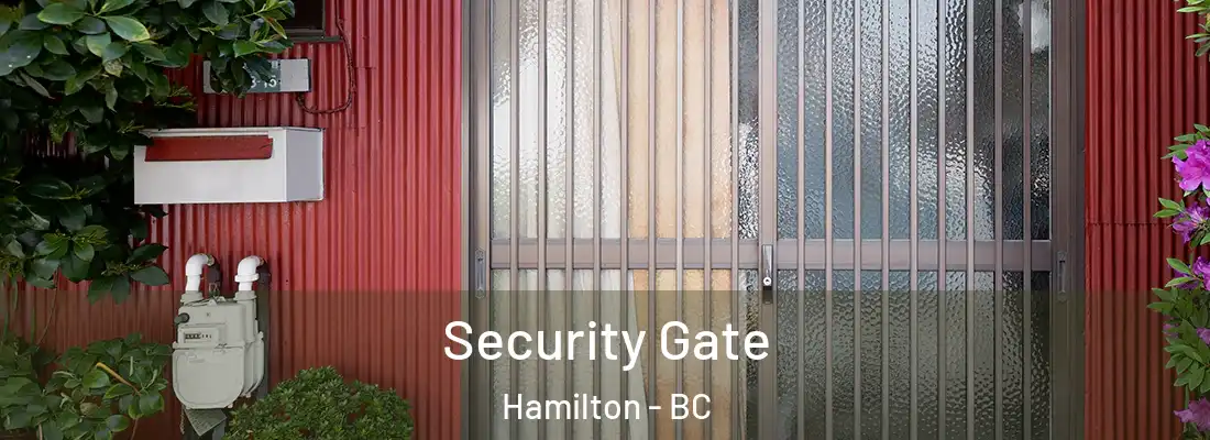  Security Gate Hamilton - BC