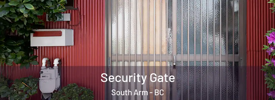  Security Gate South Arm - BC