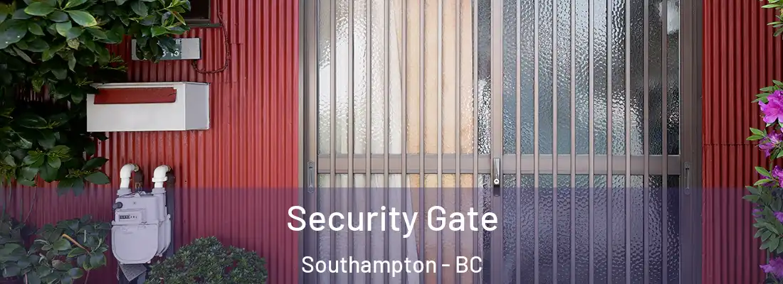  Security Gate Southampton - BC