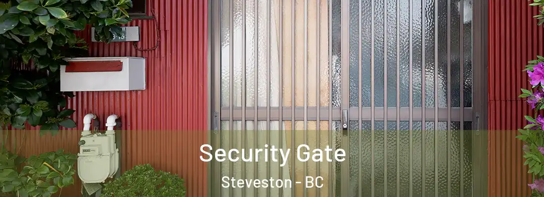  Security Gate Steveston - BC