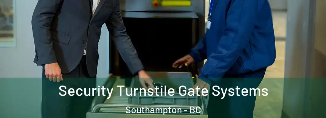  Security Turnstile Gate Systems Southampton - BC