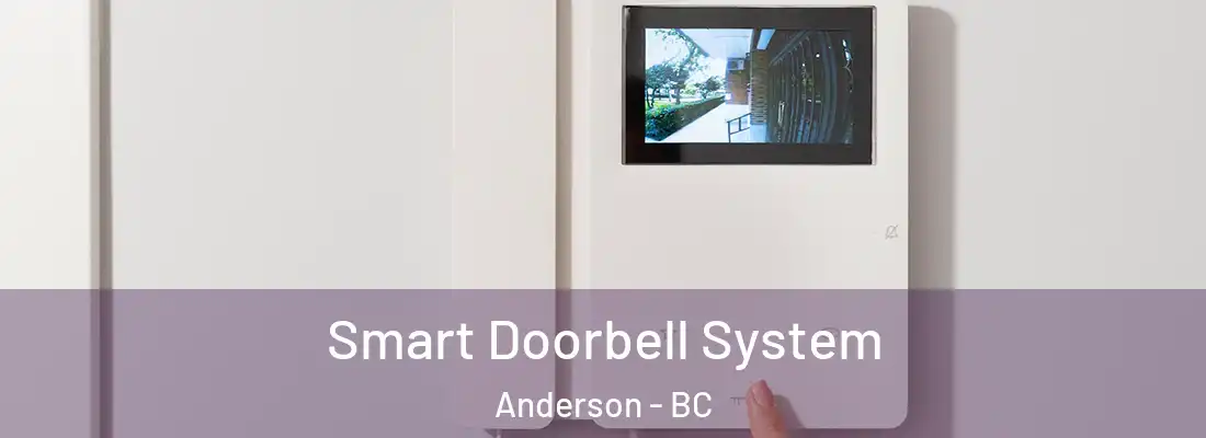  Smart Doorbell System Anderson - BC