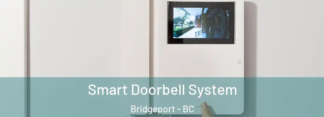  Smart Doorbell System Bridgeport - BC