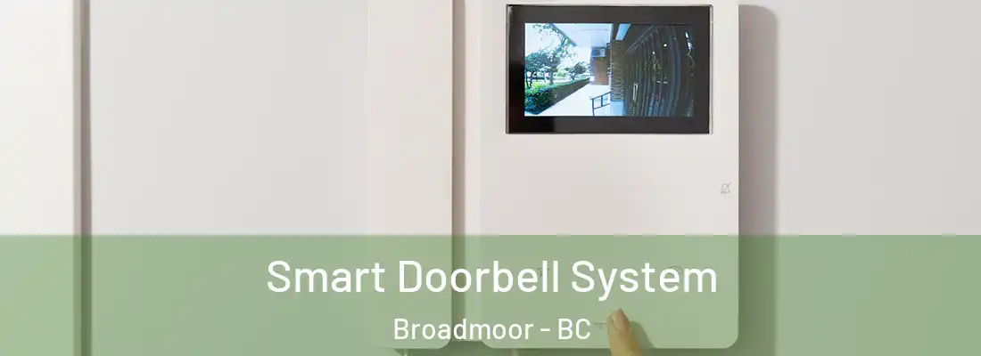  Smart Doorbell System Broadmoor - BC