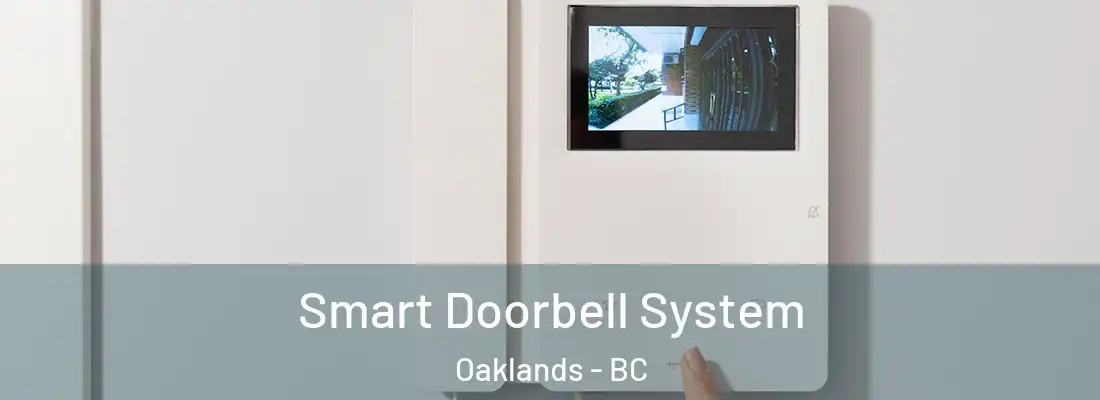  Smart Doorbell System Oaklands - BC