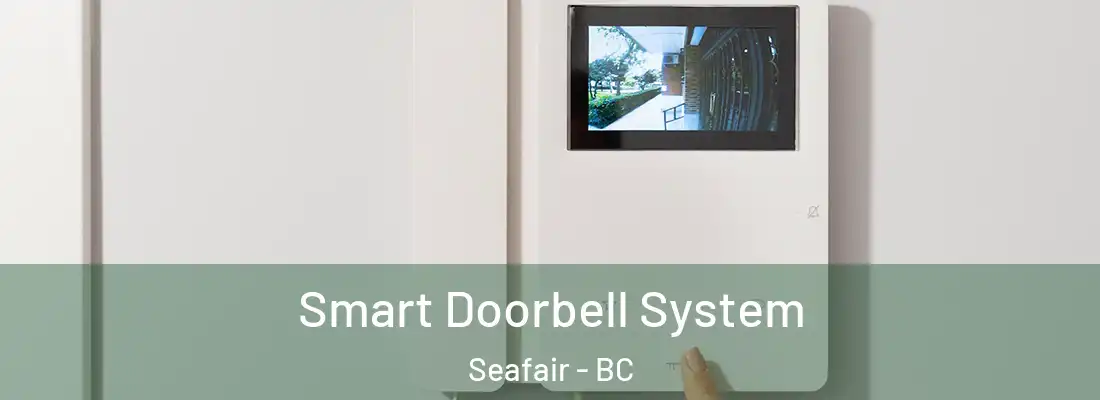  Smart Doorbell System Seafair - BC