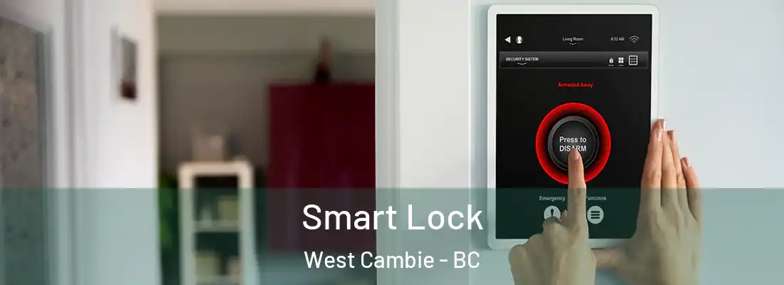  Smart Lock West Cambie - BC