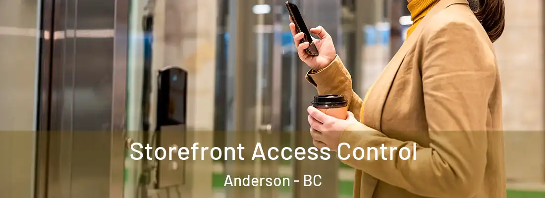  Storefront Access Control Anderson - BC