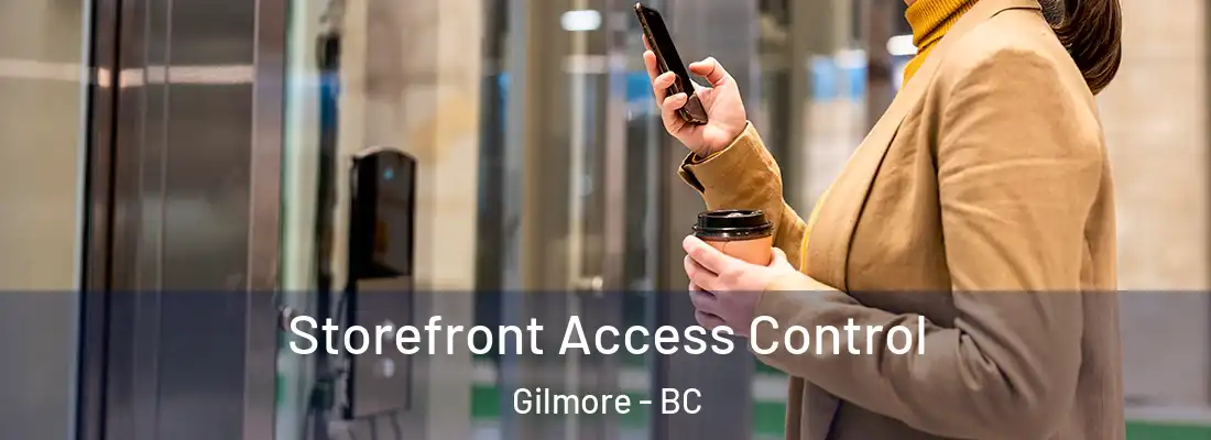  Storefront Access Control Gilmore - BC