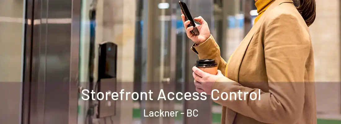  Storefront Access Control Lackner - BC