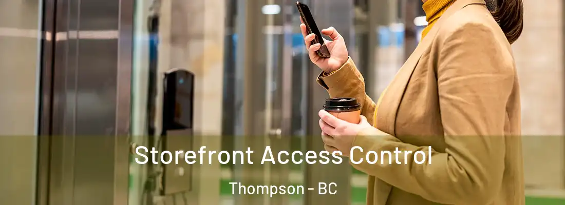  Storefront Access Control Thompson - BC