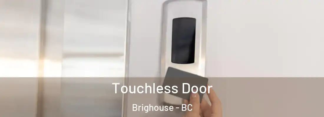  Touchless Door Brighouse - BC