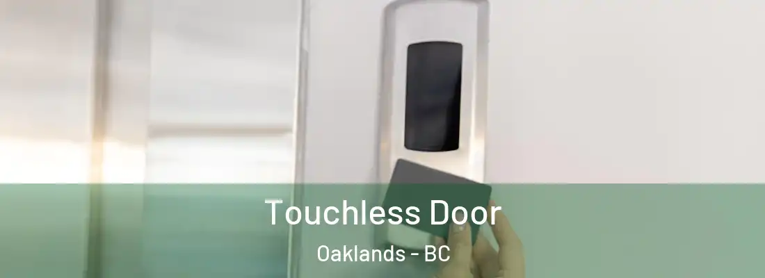  Touchless Door Oaklands - BC