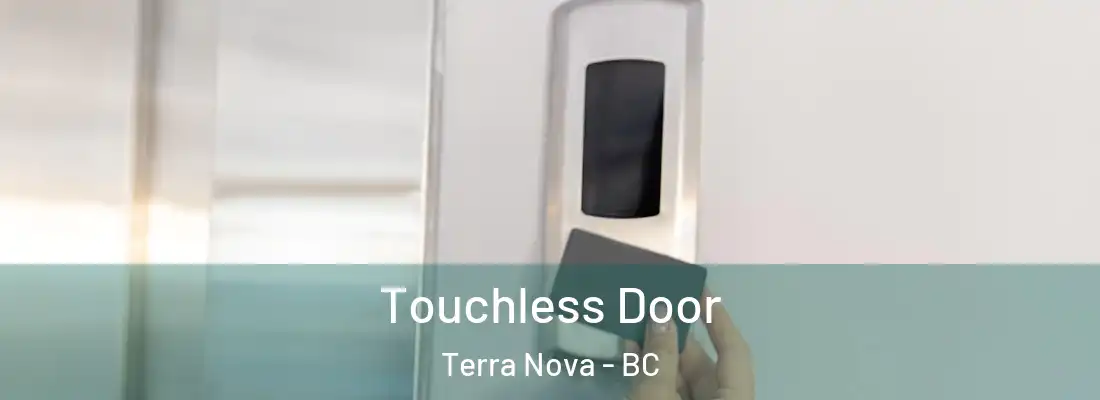  Touchless Door Terra Nova - BC