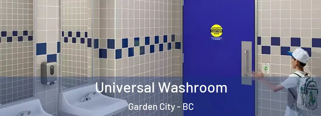  Universal Washroom Garden City - BC