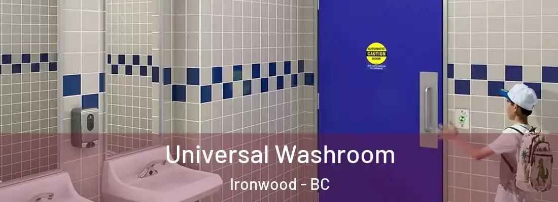  Universal Washroom Ironwood - BC