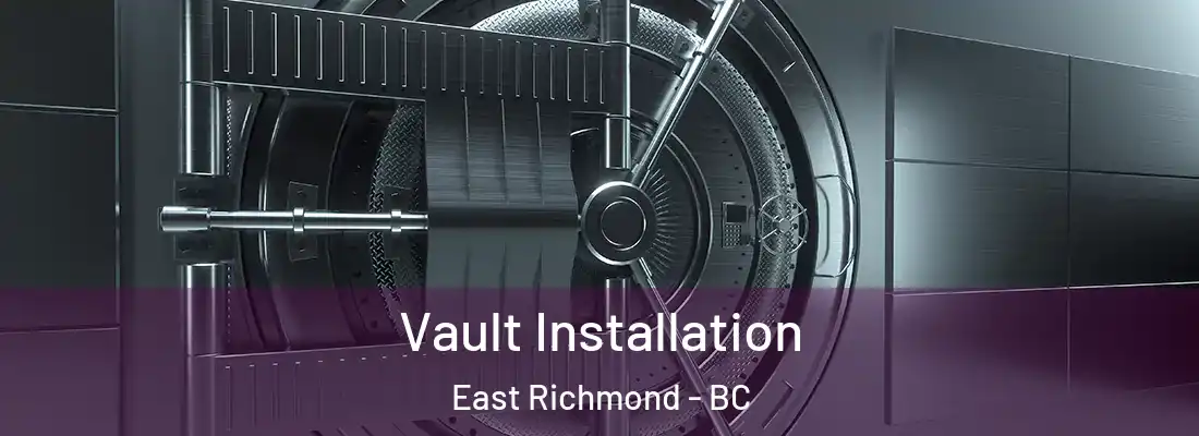  Vault Installation East Richmond - BC