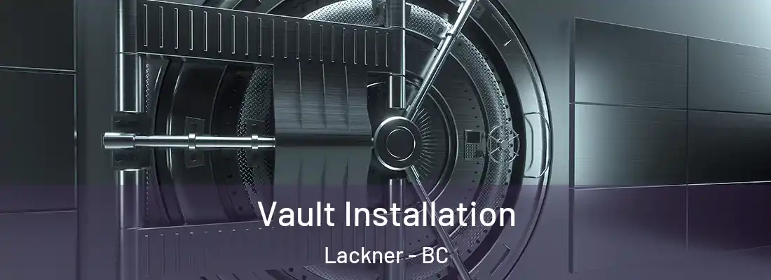  Vault Installation Lackner - BC