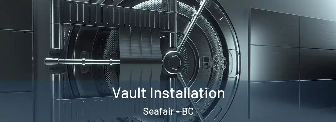  Vault Installation Seafair - BC