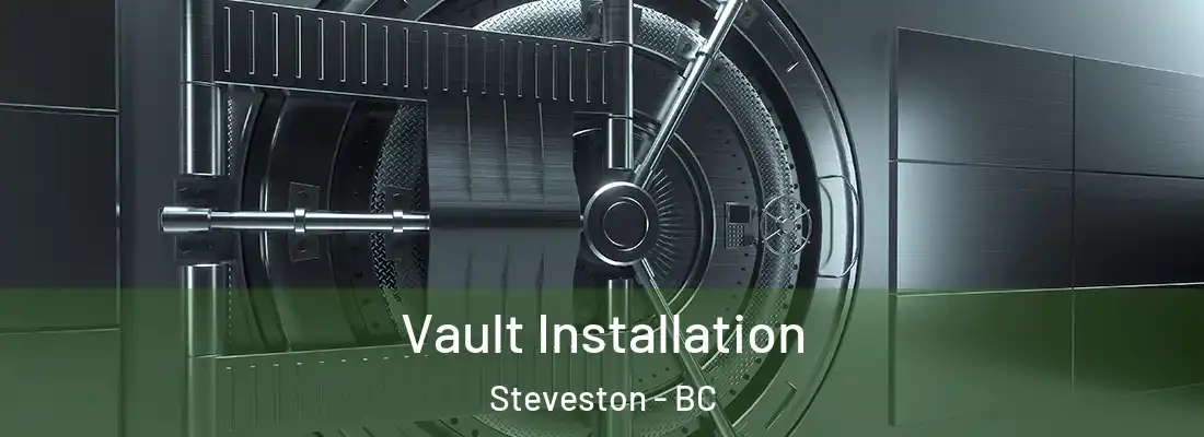  Vault Installation Steveston - BC